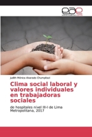 Clima social laboral y valores individuales en trabajadoras sociales 6138995805 Book Cover
