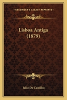 Lisboa Antiga 143712903X Book Cover