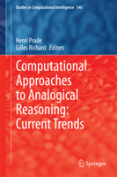 Computational Approaches to Analogical Reasoning: Current Trends 3642545157 Book Cover