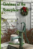 Christmas at the Homeplace 1493510401 Book Cover