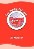 The Sneaky Red Sock 1456821342 Book Cover