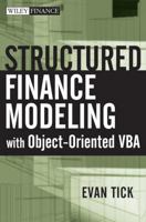 Structured Finance Modeling with Object-Oriented VBA (Wiley Finance) 0470098597 Book Cover
