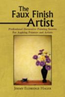 The Faux Finish Artist 1436372429 Book Cover