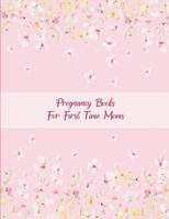 Pregnancy Books For First Time Moms: Pink Blossom Floral Design, Pregnancy Record Book Large Print 8.5" x 11" Pregnancy Memory Book With Monthly To Do Notes 1721588833 Book Cover