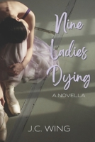 Nine Ladies Dying 1081931698 Book Cover