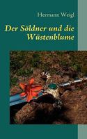 Der Söldner und die Wüstenblume: Der Weg zwischen den Sternen 5 383918388X Book Cover
