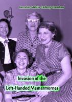 Invasion of the Left-Handed Memarmornes 0578195550 Book Cover