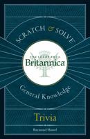 Scratch & Solve® Encyclopædia Britannica General KnowledgeTrivia 1402766351 Book Cover