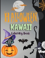 Halloween Kawaii Coloring Book: Happy Halloween Coloring Book For Kids Cute Spooky Big Pictures to Color Such as ... Unicorn, Pumpkin, Haunted Houses, ... Much More Halloween Coloring Book Gift Idea 1915004020 Book Cover