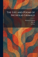 The Life and Poems of Nicholas Grimald 1025801482 Book Cover