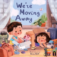 We’re Moving Away 1761213393 Book Cover