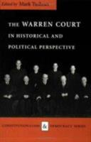 The Warren Court in Historical and Political Perspective (Constitutionalism and Democracy)