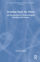 Sociology Saves the Planet: Understanding the Ecological Crisis 0367627590 Book Cover