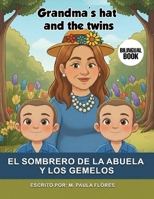 El sombrero de la Abuela y los Gemelos: Grandma's hat and the twins (Spanish Edition) B0GTYKCFCB Book Cover