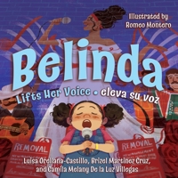 Belinda Lifts Her Voice / Belinda eleva su voz: (Bilingual English - Spanish) 1950807649 Book Cover