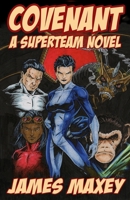 Covenant: A Superteam Novel 1548513237 Book Cover