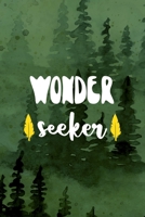 Wonder Seeker: All Purpose 6x9 Blank Lined Notebook Journal Way Better Than A Card Trendy Unique Gift Green Forest Wander 1708400583 Book Cover