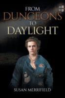 From Dungeons to Daylight 1640962875 Book Cover