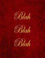 Blah Blah Blah: Blank Lined Notebook, 100 Pages 1979760640 Book Cover