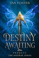 Destiny Awaiting 1916340822 Book Cover