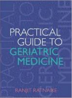Practical Guide to Geriatric Medicine 0074708015 Book Cover