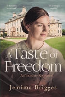 A Taste of Freedom: An Indignity Redressed (Linmore Series) B0DVBKCZ4B Book Cover