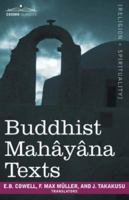 Buddhist Mahayana Texts (Sacred Books of the East) 0486255522 Book Cover