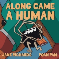 Along Came A Human 1915449804 Book Cover