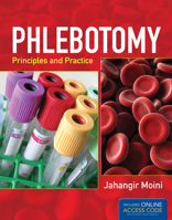 Phlebotomy: Principles and Practice: Includes Online Access Code for Companion Website 1449652603 Book Cover