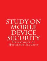 Study on Mobile Device Security 1548682365 Book Cover