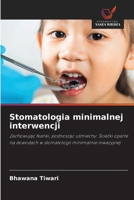 Stomatologia minimalnej interwencji (Polish Edition) 6209842100 Book Cover