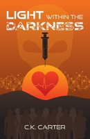 Light Within the Darkness 1039170552 Book Cover