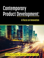 Contemporary Product Development: A Focus on Innovation 1516576047 Book Cover