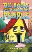 The House That Swallowed People 103581286X Book Cover