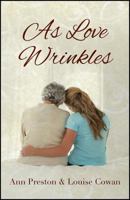 As Love Wrinkles 1432798707 Book Cover