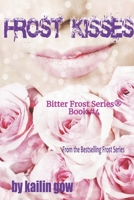 Frost Kisses B08ZBZQ4SC Book Cover
