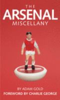 The Arsenal Miscellany 1907637680 Book Cover