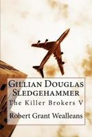 Gillian Douglas: Sledgehammer 0359229921 Book Cover