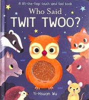 Who Said Twit Twoo? 1788813731 Book Cover