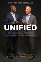 Unified: How Our Unlikely Friendship Gives Us Hope for a Divided Country 1496430417 Book Cover