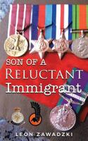Son of a Reluctant Immigrant 9995796023 Book Cover
