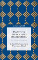 Maritime Piracy and Its Control: An Economic Analysis 1137465271 Book Cover
