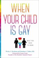 When Your Child is Gay: What You Need to Know 1454919361 Book Cover