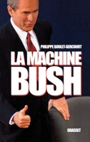 La machine Bush 2246662915 Book Cover