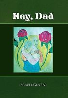Hey, Dad 1453508627 Book Cover