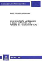 Die Evangelische Landeskirche in Baden Im Vormaerz Und Waehrend Der Revolution 1848/49 3631495935 Book Cover
