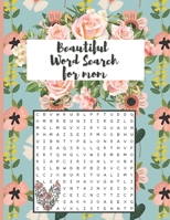 Beautiful Word Search for mom: 100 Large-Print Puzzles (Large Print Word Search Books for Adults) Easy to See Large Print Word Search Games B09SP4LJ9L Book Cover