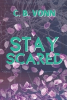 Stay Scared: Stay With Me: Book 2 B0CS9P5DP2 Book Cover
