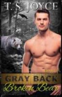 Gray Back Broken Bear 1517421012 Book Cover