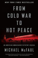 From Cold War to Hot Peace: The Inside Story of Russia and America 1328624382 Book Cover